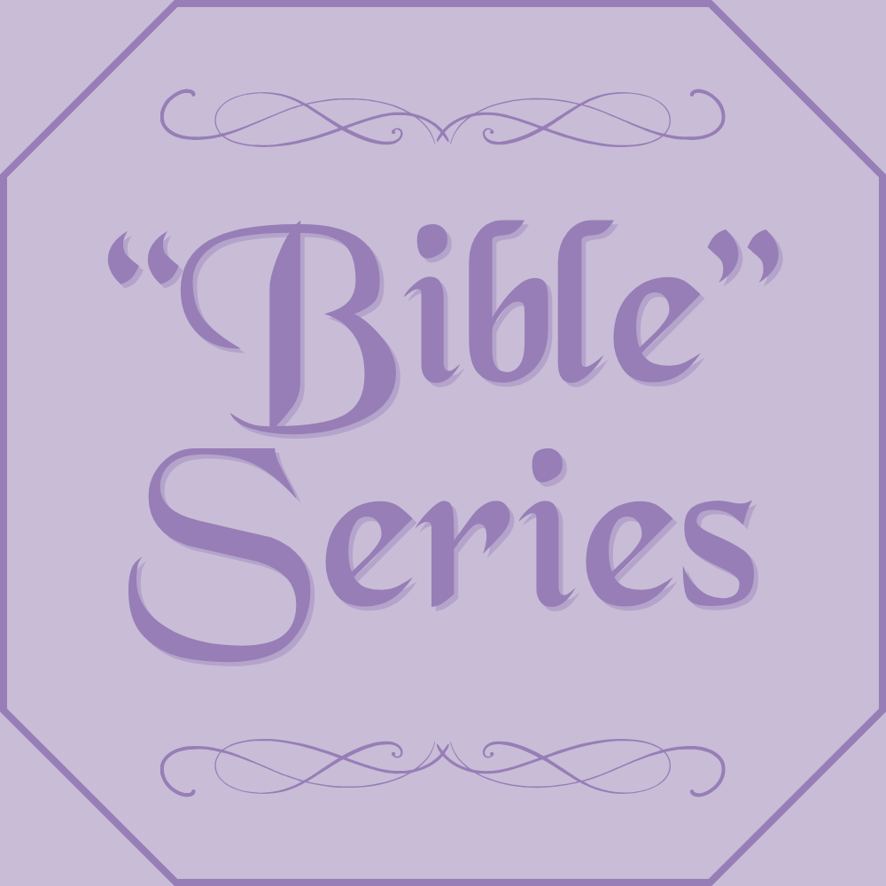 "Bible" Series