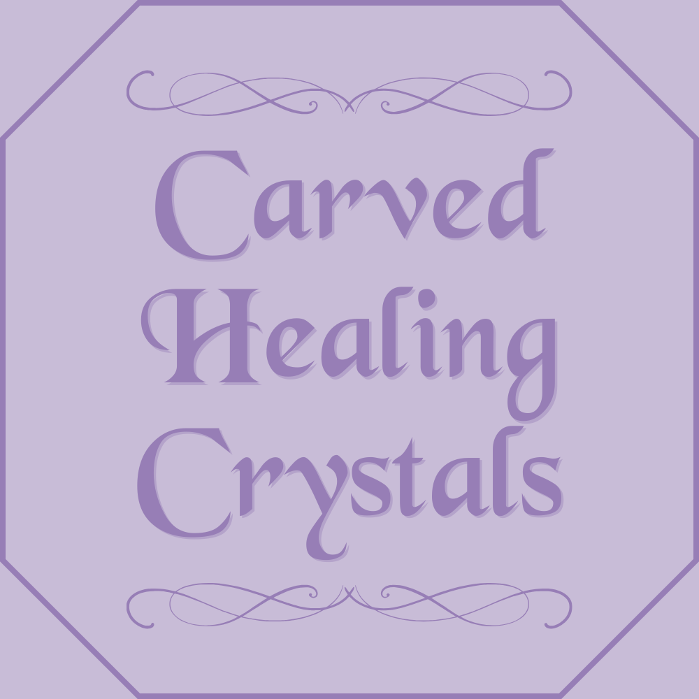 Carved Healing Crystals