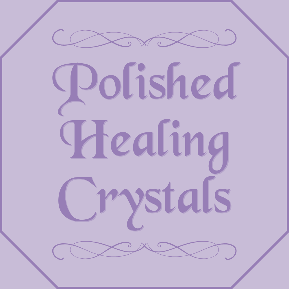 Polished Healing Crystals