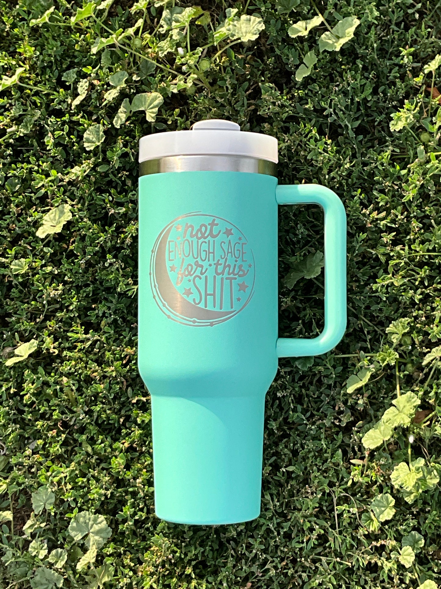 Not Enough Sage... 40oz Teal Tumbler - My Little Workbench