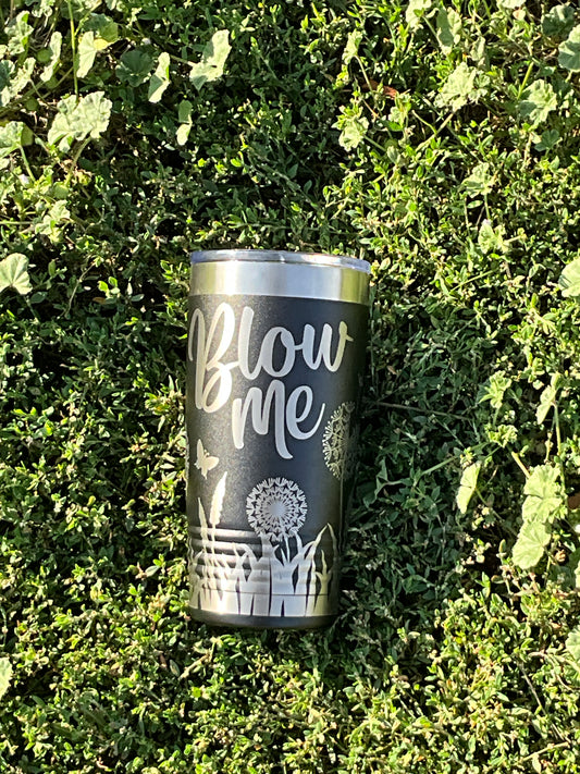 Blow Me 20oz Black Tumbler - My Little Workbench