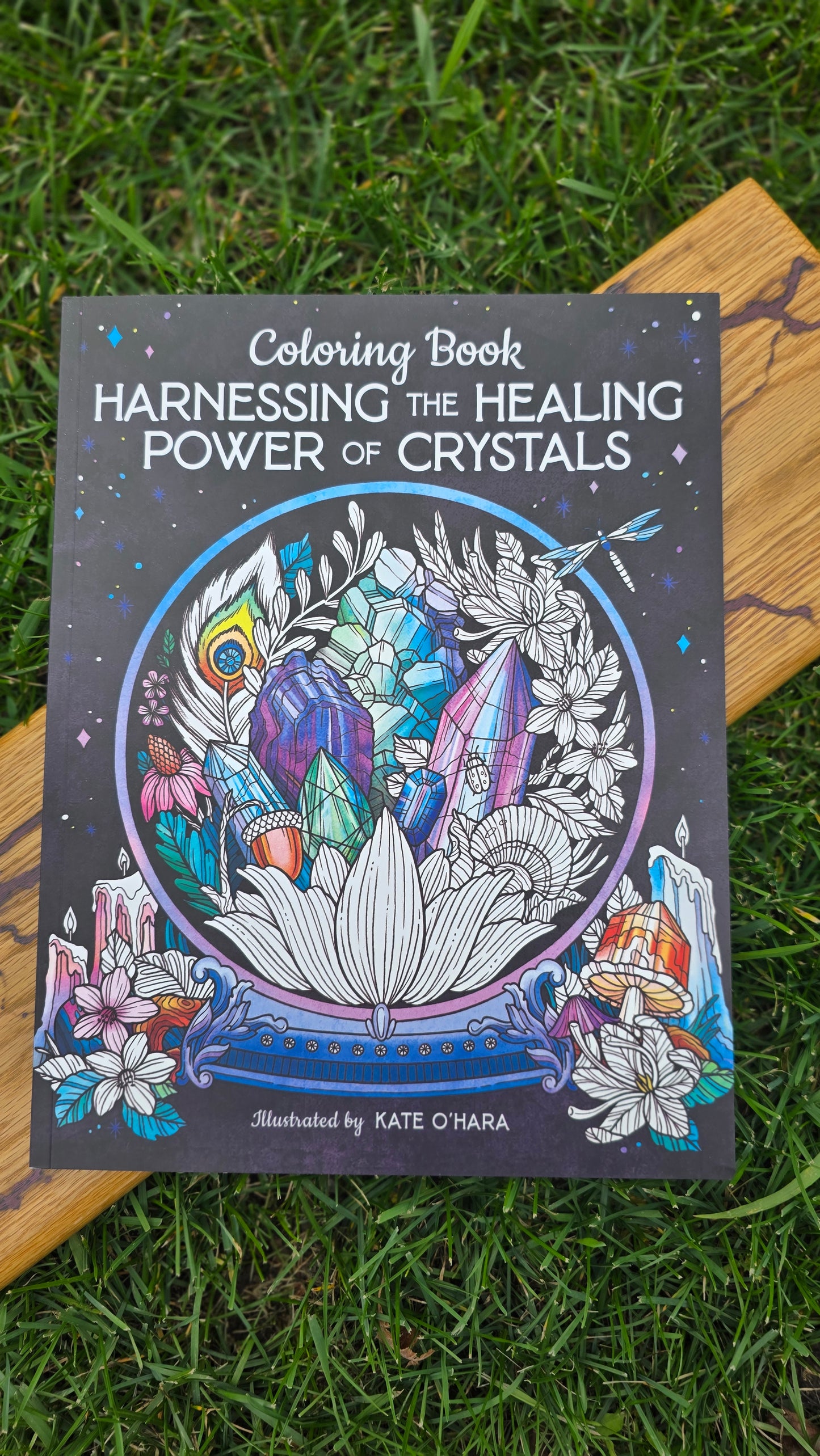 Harness the Healing Power of Crystals Colouring Book