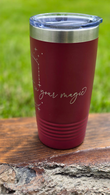 Maroon 20 oz Trust in your Magic Tumbler - My Little Workbench